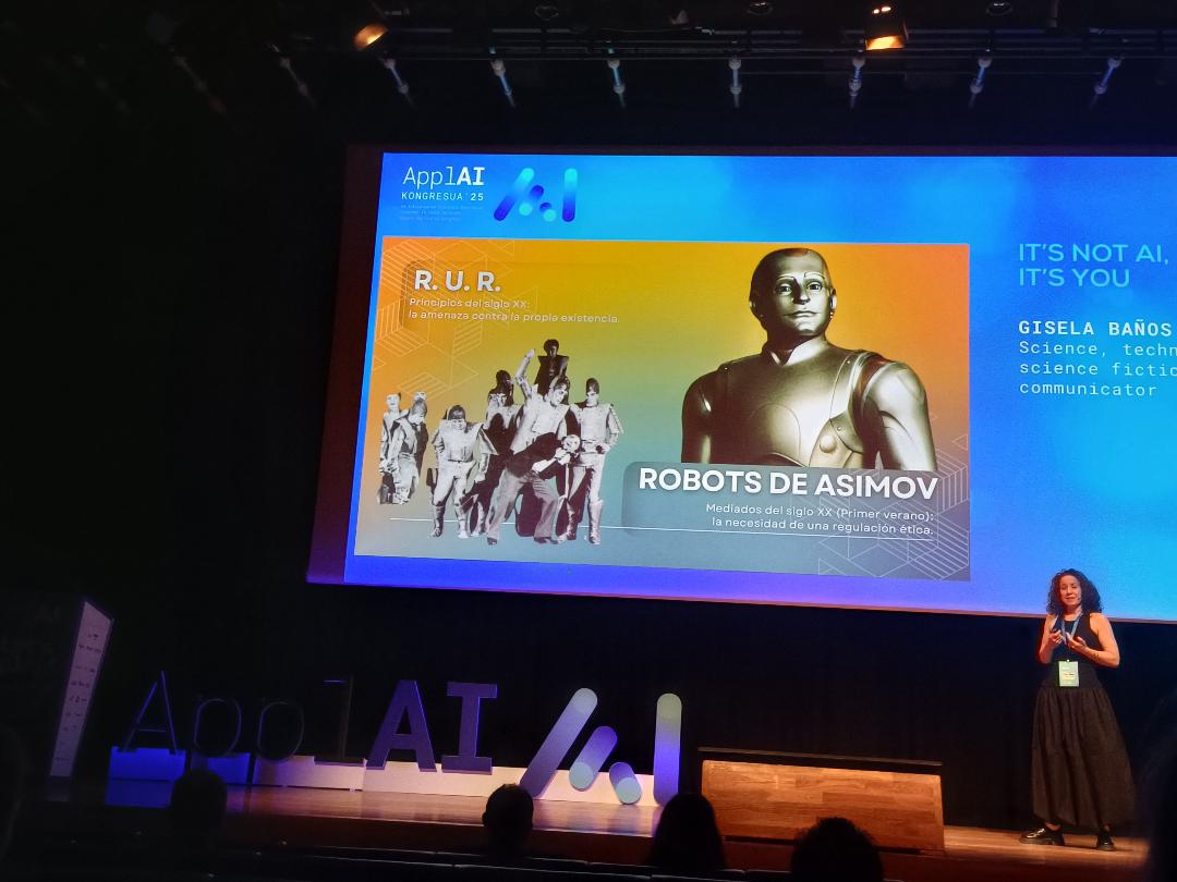 literfan's tweet photo. Ha sido una verdadera sorpresa (y un gran placer) escuchar a Gisela Baños @gisbanos hablar sobre evolución de la Inteligencia Artificial y ciencia ficción en el 𝐀𝐩𝐩𝐥𝐀𝐈 𝐊𝐨𝐧𝐠𝐫𝐞𝐬𝐮𝐚 𝟐𝟓, celebrado hoy en el Palacio Euskalduna de Bilbao :-)
#ApplAI #BAIC #IA https://t.co/goXP5KTAa6