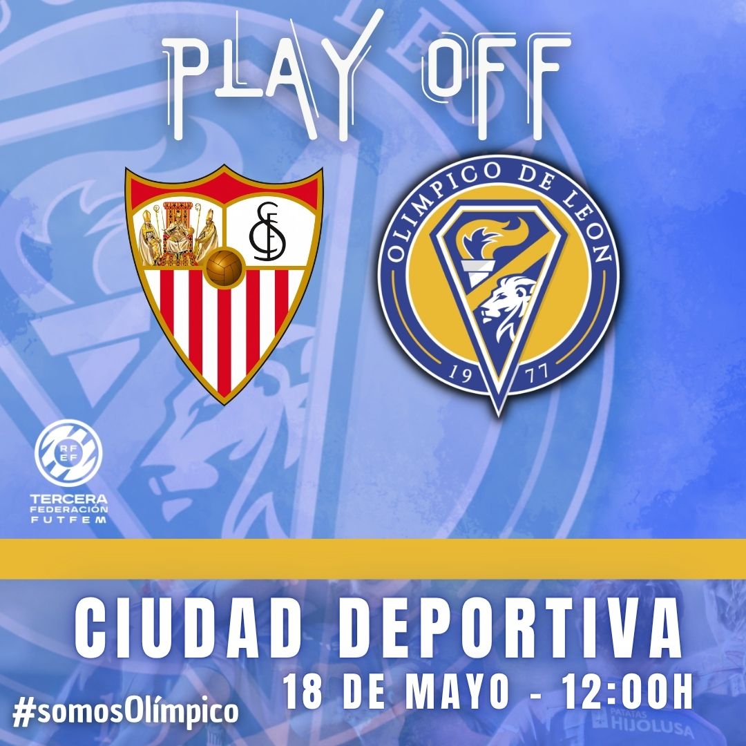 🟡🔵 PRIMER EQUIPO 

Encuentro de vuelta!!

Estamos a un solo PASO del objetivo, ¿nos acompañas en este sueño??

CONTAMOS CONTIGO!!

🆚️ @sevillafc_fem

📆 18/05/25

🕜 12:00

📌 Ciudad Deportiva José Ramón Cisneros

#leonesp | #SomosOlimpico | #VamosOlímpico