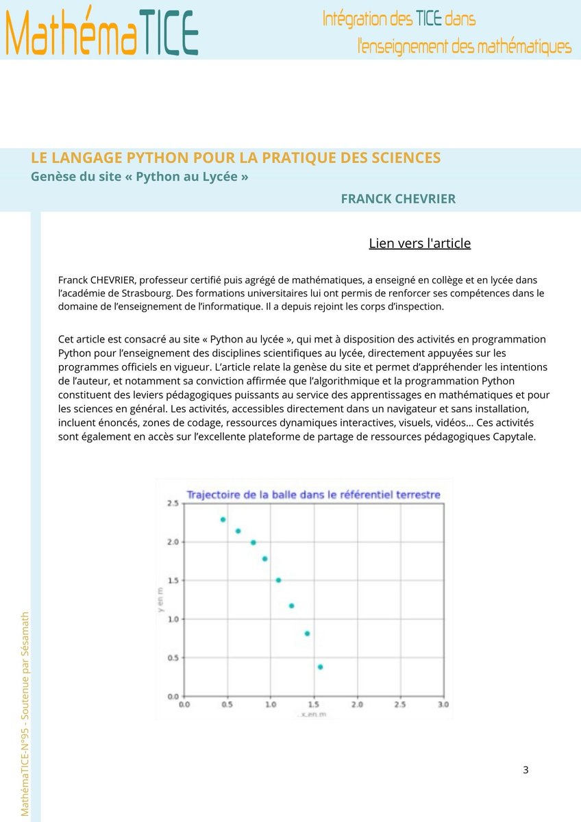 MathémaTICE (@mathematiceel) on Twitter photo Dans le numéro 95, un article consacré au site « Python au lycée », qui met à disposition des activités en #programmation #Python pour l’enseignement des disciplines scientifiques au lycée, directement appuyées sur les programmes officiels.
<a href="/PythonLycee/">python-lycée</a>
urlz.fr/tpF2 Dans le numéro 95, un article consacré au site « Python au lycée », qui met à disposition des activités en #programmation #Python pour l’enseignement des disciplines scientifiques au lycée, directement appuyées sur les programmes officiels.
<a href="/PythonLycee/">python-lycée</a>
urlz.fr/tpF2