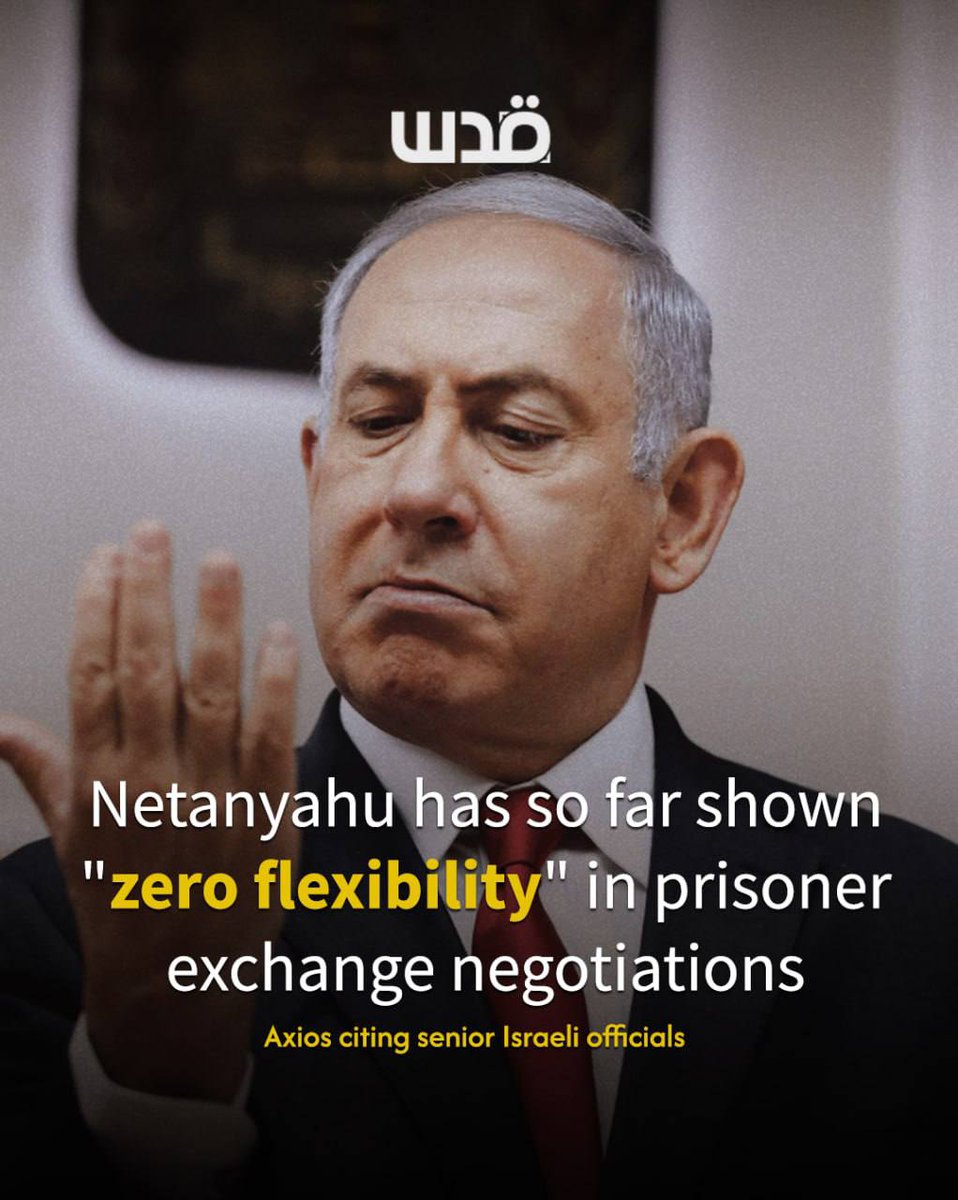 Axios cited two senior Israeli officials who said there has been no progress so far in the prisoner exchange talks led by U.S. envoy Steven Witkoff in Doha. One official noted that Netanyahu has shown “zero flexibility” in the negotiations.