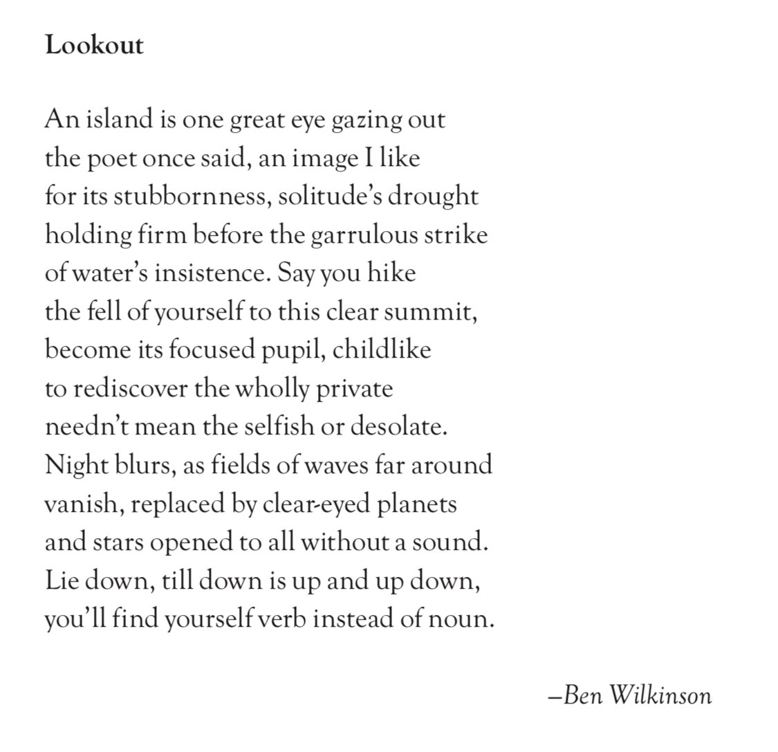 Ben Wilkinson (@benwilko85) on Twitter photo “An island is one great eye gazing out / the poet once said, an image I like / for its stubbornness …” 🏝️
A new poem, riffing off a line from the great Yusef Komunyakaa. In the current issue of the <a href="/spectator/">The Spectator</a> (10 May). 📕 “An island is one great eye gazing out / the poet once said, an image I like / for its stubbornness …” 🏝️
A new poem, riffing off a line from the great Yusef Komunyakaa. In the current issue of the <a href="/spectator/">The Spectator</a> (10 May). 📕