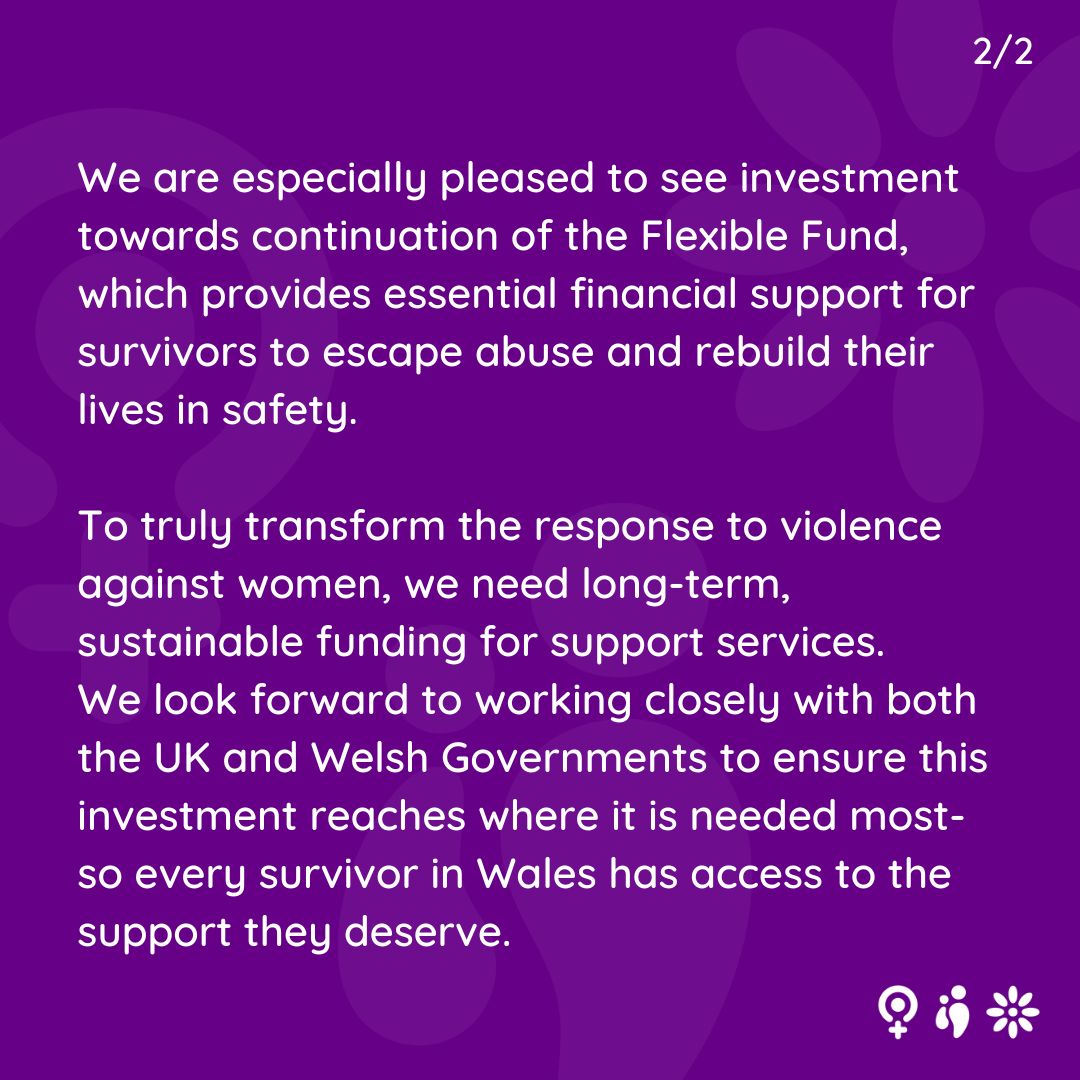 📢 We welcome the UK Government’s £20 million funding increase to support survivors.

💜 Specialist services in Wales need long-term, sustainable investment to ensure no survivor is left behind.

#VAWDASV #InvestToPrevent