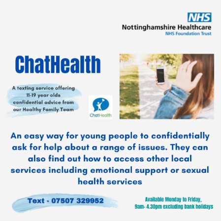 ChatHealth is a text service for young people (11-19 years old) in Notts. Texting ChatHealth on 07507 329952 is an easy way for young people to confidentially ask for help about a range of issues including emotional support or sexual health services #MentalHealthAwarenessWeek