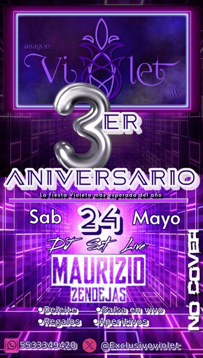 Club Exclusivo SW (@exclusivoviolet) on Twitter photo 💜💜Club Privado Sw "Violet" 💜💜
P R E S E N T A . . .
👿😈 3° ANIVERSARIO
"LA FIESTA VIOLETA MÁS ESPERADA DEL AÑO"
📅 SÁBADO 24 MAYO
⏰ 22:00 HRAS
📍<a href="/Exclusivoviolet/">Club Exclusivo SW</a>
• SET DJ Live 🎶🎶 <a href="/mauriciozendeja/">mauricio zendejas</a>
• Deleite para ellas
• Salsa en Vivo
• Regalos
• 💜💜Club Privado Sw "Violet" 💜💜
P R E S E N T A . . .
👿😈 3° ANIVERSARIO
"LA FIESTA VIOLETA MÁS ESPERADA DEL AÑO"
📅 SÁBADO 24 MAYO
⏰ 22:00 HRAS
📍<a href="/Exclusivoviolet/">Club Exclusivo SW</a>
• SET DJ Live 🎶🎶 <a href="/mauriciozendeja/">mauricio zendejas</a>
• Deleite para ellas
• Salsa en Vivo
• Regalos
•