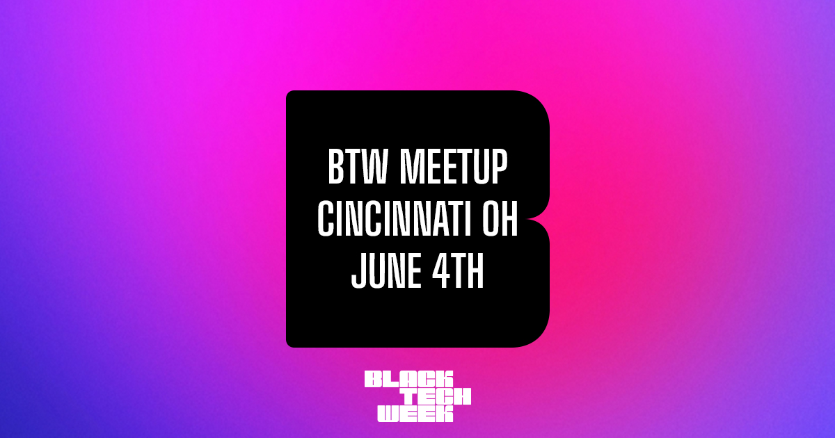 🔌 Plug into the future of innovation at the upcoming #BTWMeetup! 🙌🏾

Come connect with local tech minds and get a taste of Black Tech Week energy early, before July even hits, happening in Cincinnati from 5:30-7:30pm. 🫱🏽‍🫲🏾

bit.ly/3S4B0YT 🚀