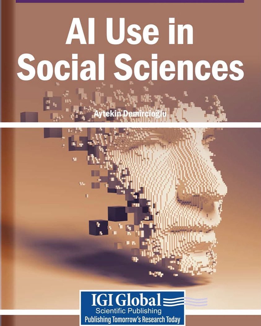 Aylin (YAVAS) AKINLAR, Ph.D. (@draylinakinlar) on Twitter photo Coming soon! AI Use in Social Sciences edited by @aytekindemircioglu & published by <a href="/IGI_Global/">Nathan Tomlinson</a>.
Proud to be part of this exciting volume exploring how #AI transforms research in the social sciences! Stay tuned!
#AIinSocialSciences #AIResearch #AcademicTwitter #IGIGlobal Coming soon! AI Use in Social Sciences edited by @aytekindemircioglu & published by <a href="/IGI_Global/">Nathan Tomlinson</a>.
Proud to be part of this exciting volume exploring how #AI transforms research in the social sciences! Stay tuned!
#AIinSocialSciences #AIResearch #AcademicTwitter #IGIGlobal