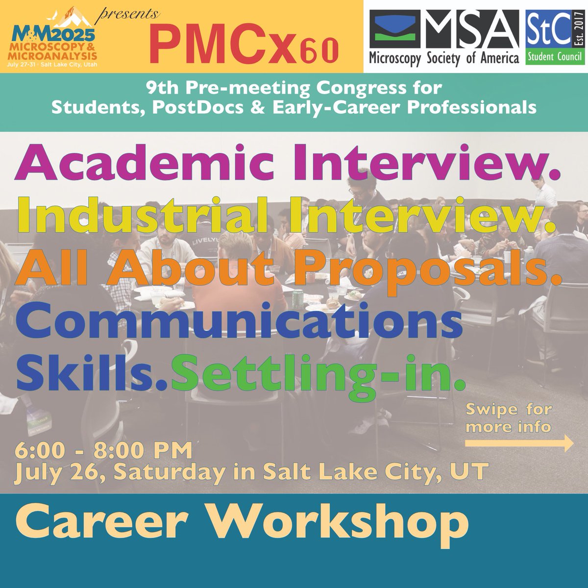 Annual Pre-Meeting Congress for Students, Postdocs &amp; Early-Career Professionals on Sat, 7/26 | 8:30AM – 5:30PM !

Separate registration required!
#MM2025 #Microscopy #Microanalysis #EarlyCareerResearchers #STEMCareers #PostdocLife #STEM #STEMStudent #MSAStudentCouncil