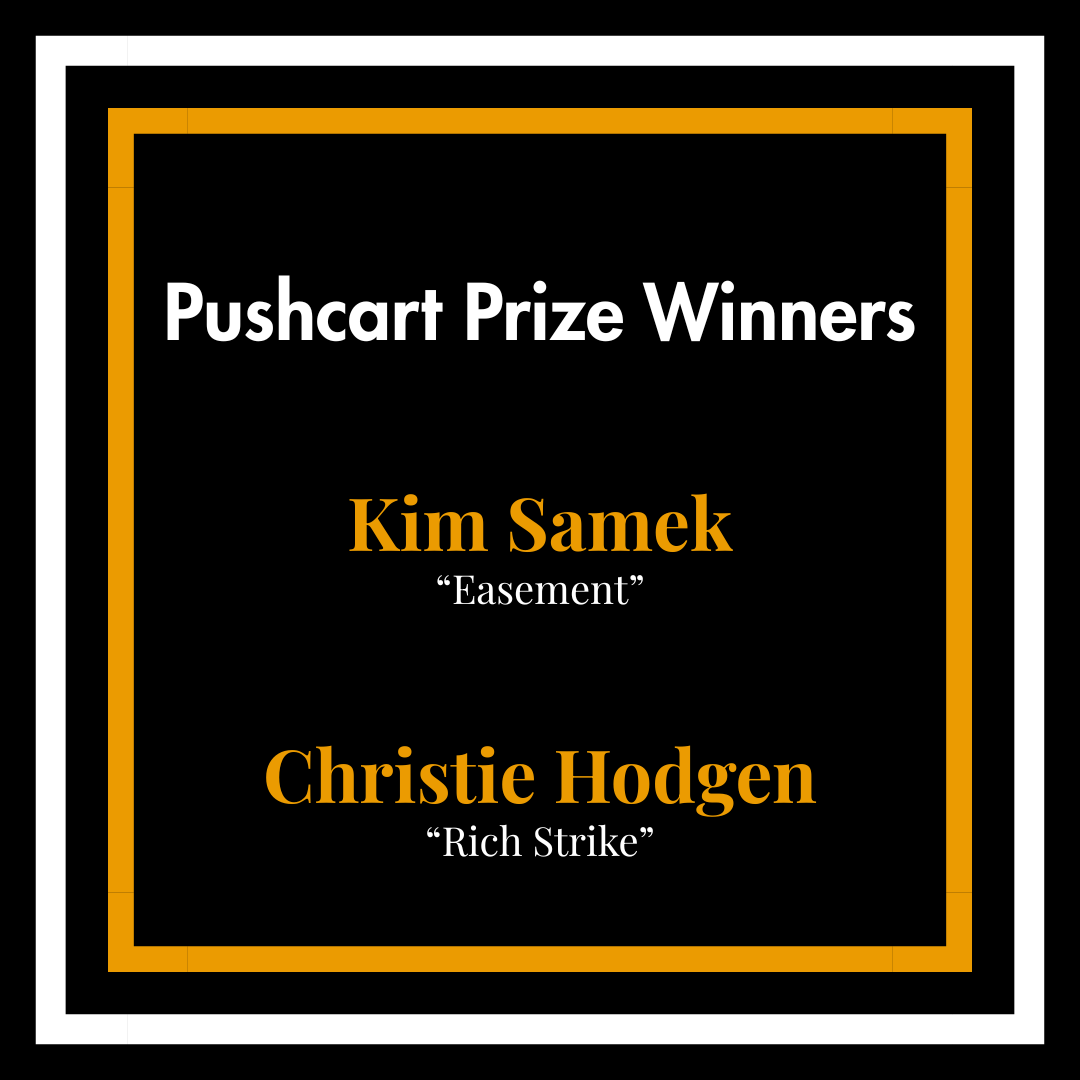 StoryLitMag's tweet image. Two contributors from our most recent issue have been honored with the Pushcart Prize! Kim Samek’s “Easement” and Christie Hodgen’s “Rich Strike” were included in Issue #20, and will now be included in Pushcart’s 2026 anthology. Join us in congratulating both on this achievement!