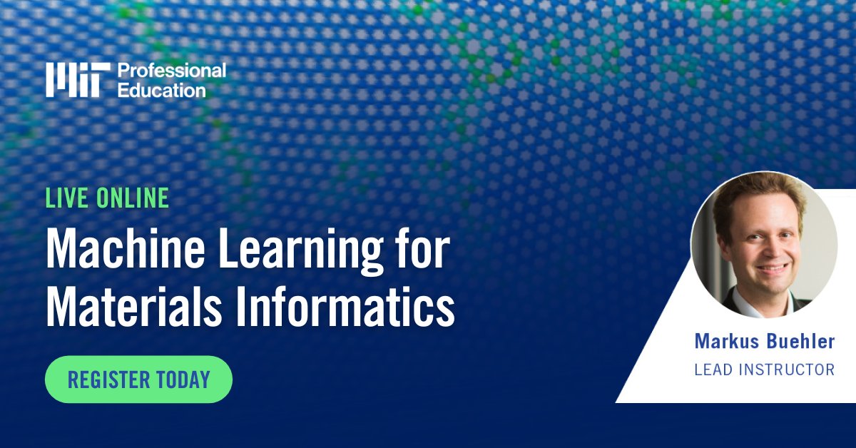 MIT Professional Ed (@mitprofessional) on Twitter photo Are you interested in shaping the future discovery of materials? Join <a href="/ProfBuehlerMIT/">Markus J. Buehler</a> for his five-day live online course Machine Learning for Materials Informatics (July 28 - Aug. 01, 2025).
You’ll explore modern materials informatics tools and learn to enhance the speed, Are you interested in shaping the future discovery of materials? Join <a href="/ProfBuehlerMIT/">Markus J. Buehler</a> for his five-day live online course Machine Learning for Materials Informatics (July 28 - Aug. 01, 2025).
You’ll explore modern materials informatics tools and learn to enhance the speed,