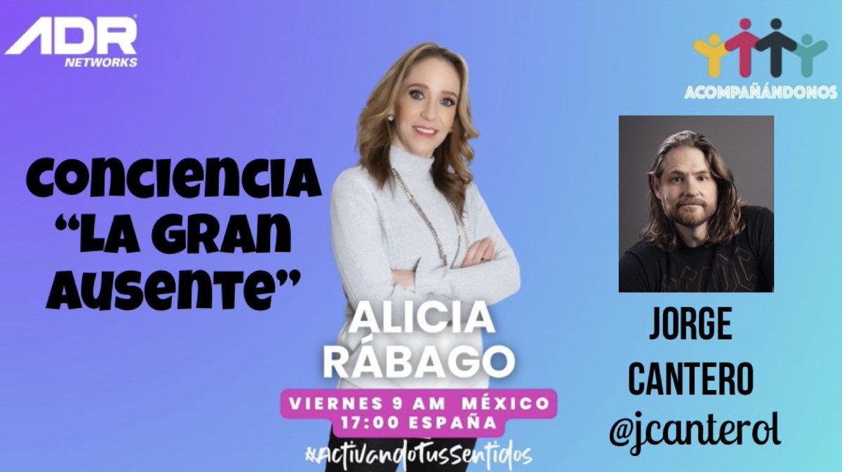 Alicia Rábago (@aliciarabago) on Twitter photo Un gran tema con Jorge Cantero <a href="/jcanterol/">Jorge Cantero</a> “Conciencia, La gran ausente”, en un mundo en todo se ha vuelto tan relativo que papel juega la conciencia,en <a href="/adrnetworksmx/">ADR Networks</a> viernes 9:00 CDMX 17:00 España Un gran tema con Jorge Cantero <a href="/jcanterol/">Jorge Cantero</a> “Conciencia, La gran ausente”, en un mundo en todo se ha vuelto tan relativo que papel juega la conciencia,en <a href="/adrnetworksmx/">ADR Networks</a> viernes 9:00 CDMX 17:00 España