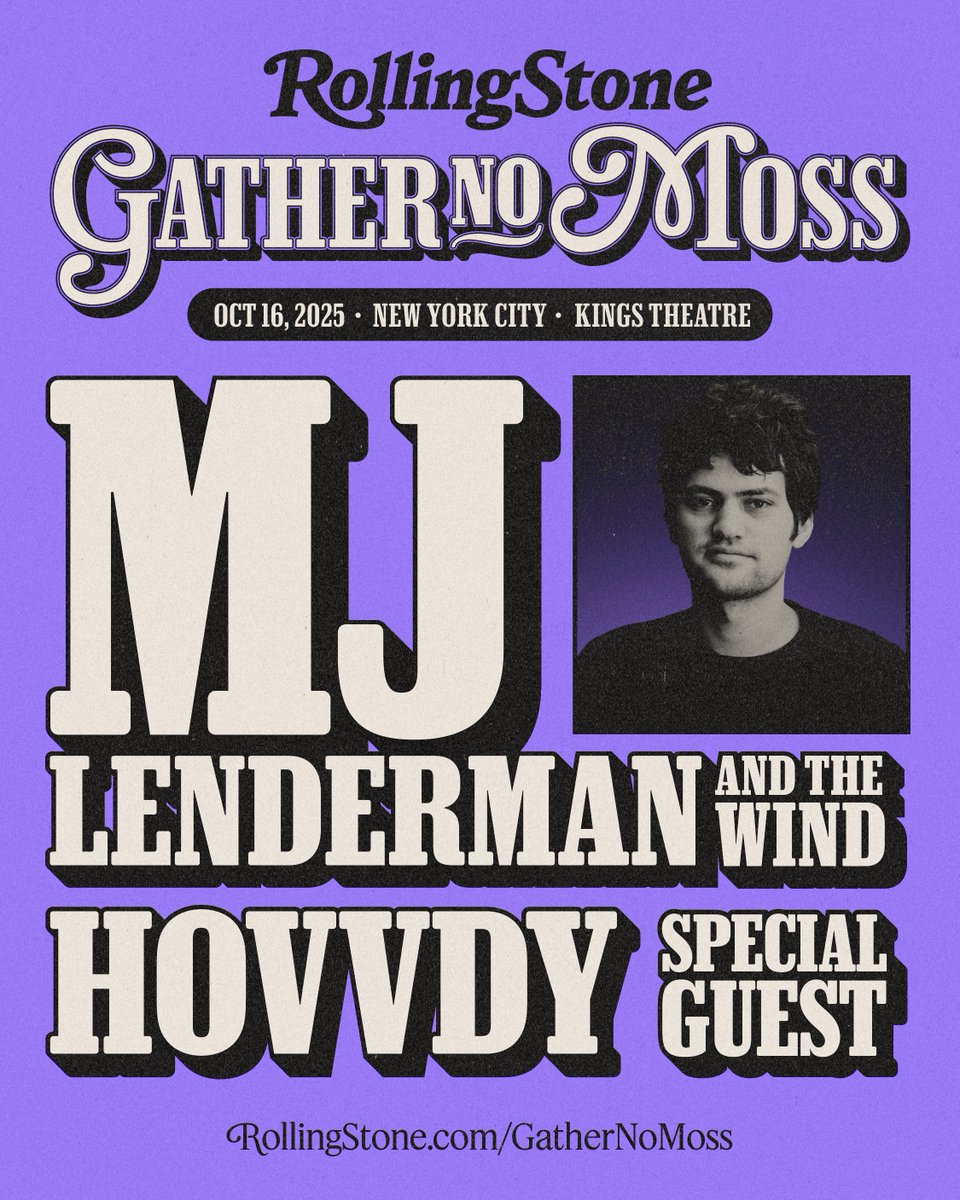 Rolling Stone (@rollingstone) on Twitter photo The 'Rolling Stone Presents: Gather No Moss' tour is coming to New York City 🚨
🗓️ October 16
📍 <a href="/KingsBklyn/">Kings Theatre</a>
🎤 <a href="/MarkJLenderman/">MJ Lenderman</a>, <a href="/hovvdy/">Hovvdy</a>, special guest
Ticket info: rollingstone.com/GatherNoMoss The 'Rolling Stone Presents: Gather No Moss' tour is coming to New York City 🚨
🗓️ October 16
📍 <a href="/KingsBklyn/">Kings Theatre</a>
🎤 <a href="/MarkJLenderman/">MJ Lenderman</a>, <a href="/hovvdy/">Hovvdy</a>, special guest
Ticket info: rollingstone.com/GatherNoMoss