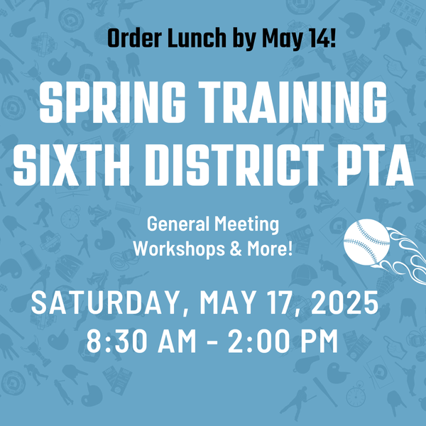 You're invited to the Sixth District PTA Spring Leadership Training on Saturday, May 17, 2025, from 8:30 AM to 2:00 PM at Wilcox High School.

Training will cover essential topics and presentations from the Why Wait Project.

Order lunch by May 14!

> tinyurl.com/25SPRINGT