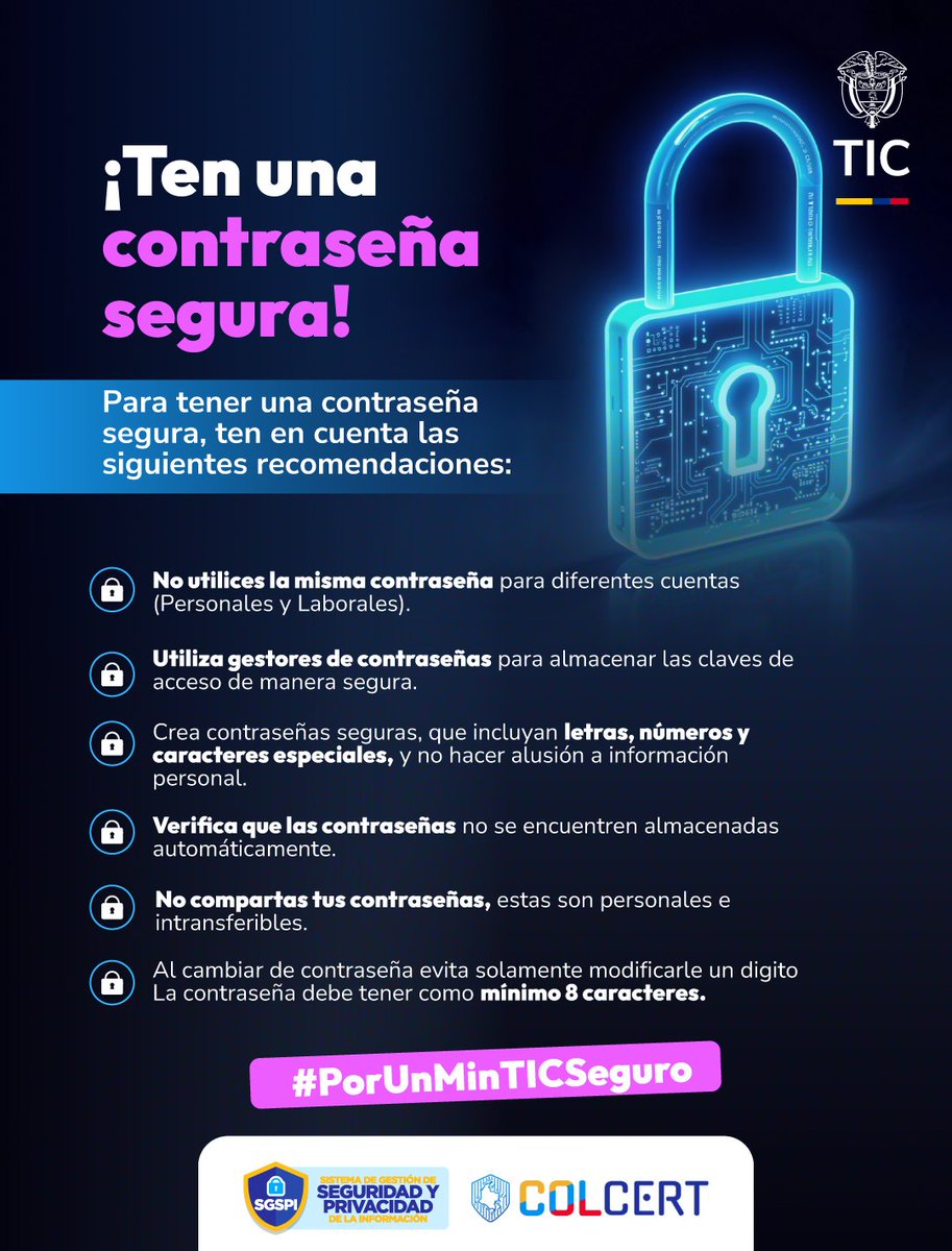 colCERT's tweet photo. En el entorno personal y laboral, usar #ContraseñasSeguras y únicas es clave para proteger tu información.🛡Desde el #ColCERT destacamos la importancia de fortalecer los hábitos de seguridad digital.☑️¡La prevención también es tu responsabilidad! #MásPreparados #MinisterioTIC https://t.co/GRje3iMN3G