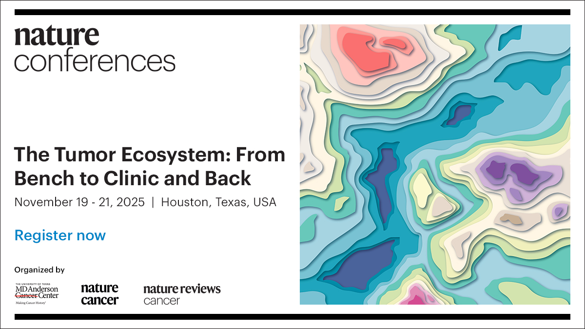 Nature Conferences (@natureconf) on Twitter photo Register your interest to attend a free conference exploring breakthroughs in understanding the #tumor ecosystem and its influence in #cancer development, progression, diagnosis, and treatment.
👉go.nature.com/44vavDt
<a href="/MDAndersonNews/">MD Anderson Cancer Center</a> @nature <a href="/Nature/">nature</a>Cancer <a href="/NatureRevCancer/">Nature Reviews Cancer</a> Register your interest to attend a free conference exploring breakthroughs in understanding the #tumor ecosystem and its influence in #cancer development, progression, diagnosis, and treatment.
👉go.nature.com/44vavDt
<a href="/MDAndersonNews/">MD Anderson Cancer Center</a> @nature <a href="/Nature/">nature</a>Cancer <a href="/NatureRevCancer/">Nature Reviews Cancer</a>