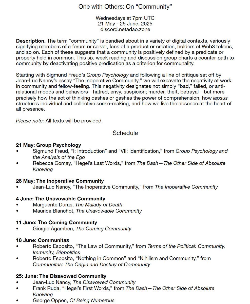 Announcing "One with Others"—a six-week reading/discussion group on the concept of "community"—that will begin 21 May at 7p UTC.

We will meet on Neta DAO Discord to facilitate voice and text participation.

Check the attached flyer for details, and DM me if you'd like to join.