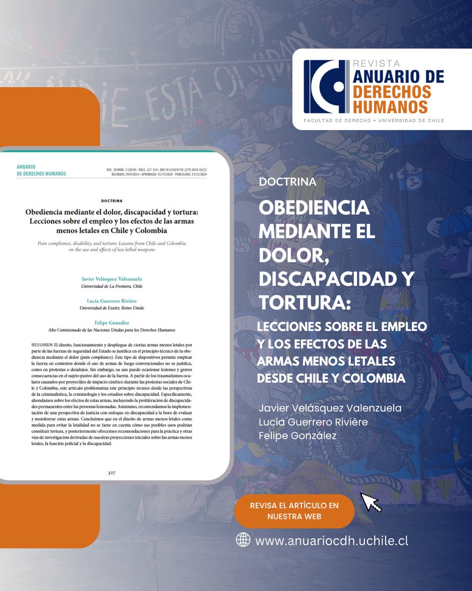 📚 [ARTICULO DE ANUARIO]

📕 Título: "Obediencia mediante el dolor, discapacidad y tortura: Lecciones sobre el empleo y los efectos de las armas menos letales desde Chile y Colombia"

📝 Autores: Javier Velásquez Valenzuela, Lucía Guerrero Rivière y Felipe González