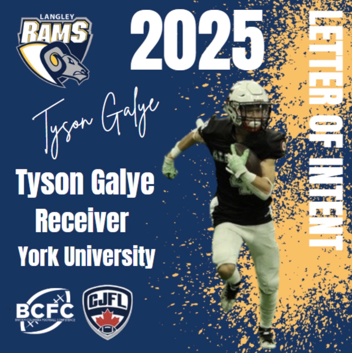 LOI Alert - The <a href="/LangleyRams/">Langley Rams</a> are excited to add receiver Tyson Galye for the 2025. Welcome Tyson! #LOI 
<a href="/CJFLnews/">CJFL News</a>