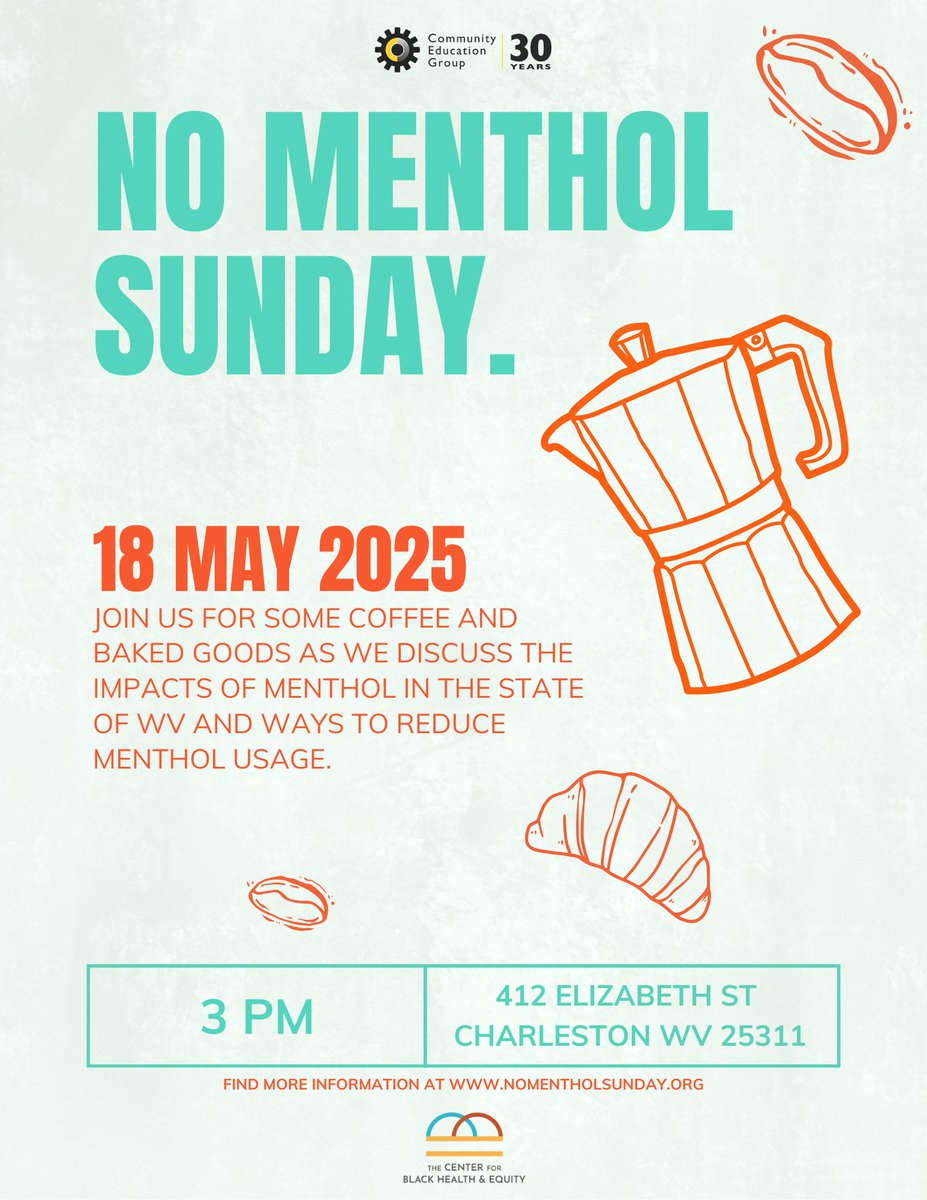 Join us this Sunday, May 18th at 412 Elizabeth St Charleston WV 25311. We will be discussing the impacts of menthol in the state of WV and ways to reduce menthol usage!