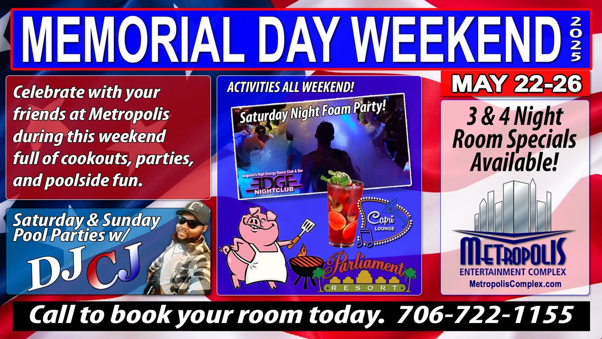 Memorial Day Weekend is coming up next weekend! Don't miss out on all the fun and activities we have planned for you at Metropolis. Only a few rooms left, so call now. 706-722-1155
MetropolisComplex.com/MemorialWeekend