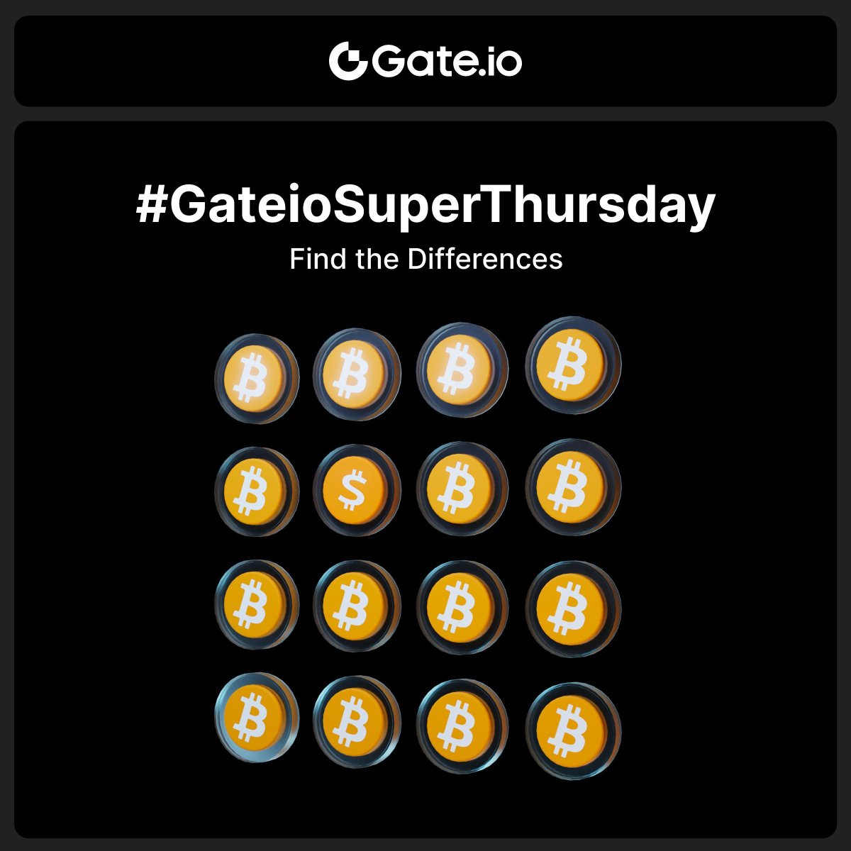 #GateioSuperThursday: Can you find an icon other than $BTC?

💸 10 Lucky Winners will Each Receive a $10 Trading Fee Rebate Voucher.

1️⃣ Follow <a href="/Gate_io/">Gate.io</a>
2️⃣ Like, RT &amp; Tag 3 friends
3️⃣ Leave your answer below

Ends May 18th, 15:59 (UTC)