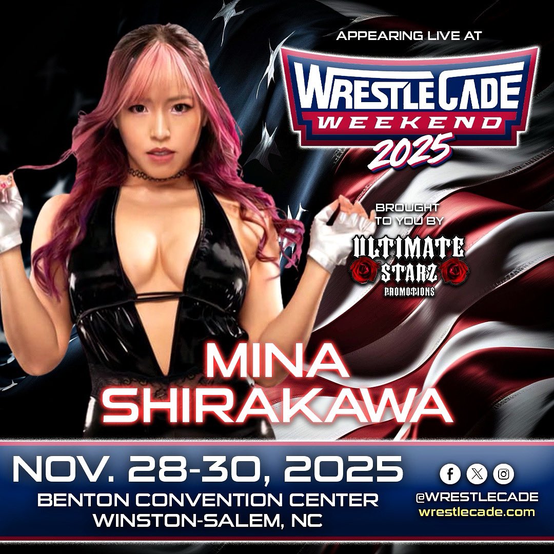 WrestleCade (@wrestlecade) on Twitter photo π¨ #WrestleCade Weekend returns with Mina Shirakawa . Brought to you by our friends at <a href="/UltimateStarzPr/">Ultimate Starz Promotions</a>
Benton Convention Center
Winston-Salem, NC
Nov 28-30, 2025
Admission π at wrestlecade.com
Meet & Greet ποΈ at wrestlecade.com/guests π¨ #WrestleCade Weekend returns with Mina Shirakawa . Brought to you by our friends at <a href="/UltimateStarzPr/">Ultimate Starz Promotions</a>
Benton Convention Center
Winston-Salem, NC
Nov 28-30, 2025
Admission π at wrestlecade.com
Meet & Greet ποΈ at wrestlecade.com/guests