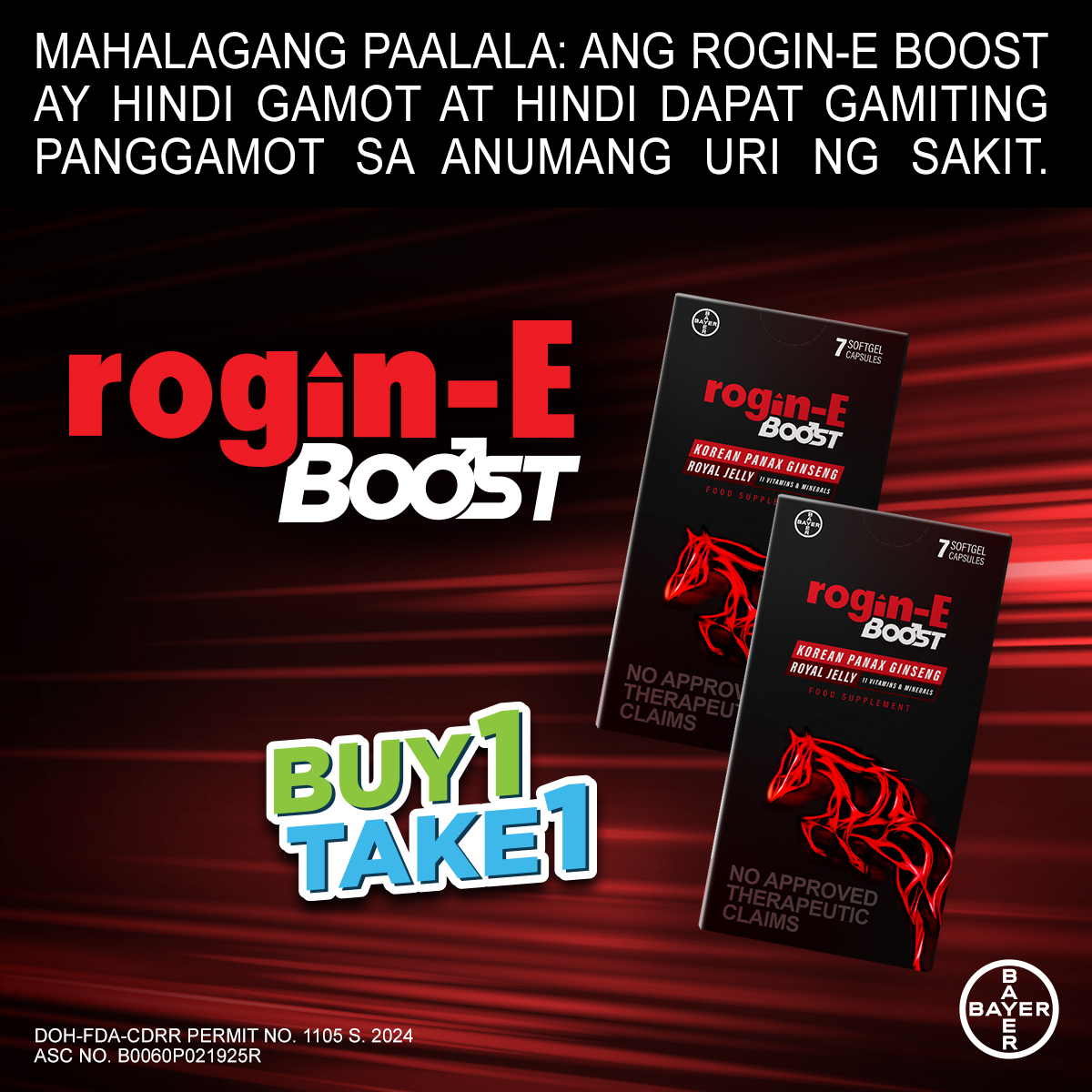 Mag Rogin-E Boost with 4x MORE Korean Panax Ginseng vs. Multivitamins + Minerals + Dimethylaminoethanol (Deanol) + Royal Jelly + Panax ginseng (Korean Panax Ginseng) Root Powder [Rogin-E]. 🐎
Get your 7s at Buy 1 Take 1 in Mercury Drug stores!

ASC Ref. No. B0060P021925R