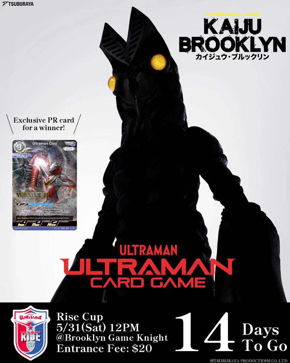 ◢◤#UltramanCardGame◢◤
Kaiju Brooklyn is just 14 days away! 🔥
Bring your A-game to the Rise Cup and score exclusive promo cards! 👑
Don't forget to download the Ultra League App to enter!

📅 Saturday, May 31st | 12:00 PM
📍 Brooklyn Game Knight
68 34th Street, 2nd Floor,