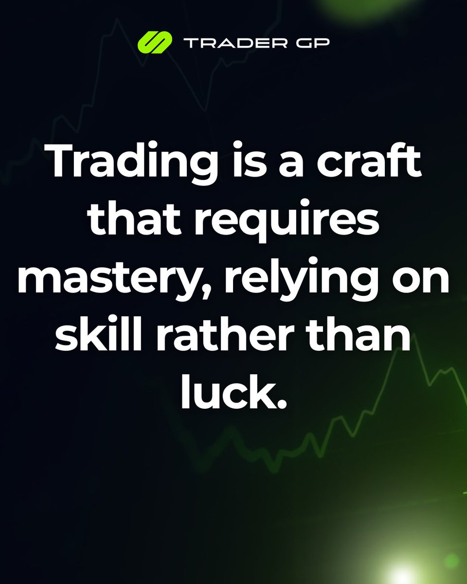 tradergp_en's tweet photo. Trading is a craft that requires mastery, relying on skill rather than luck.

#tradergp #TradingLife #ForexTrader #PropFirmTrader https://t.co/6r3FUyYQT8