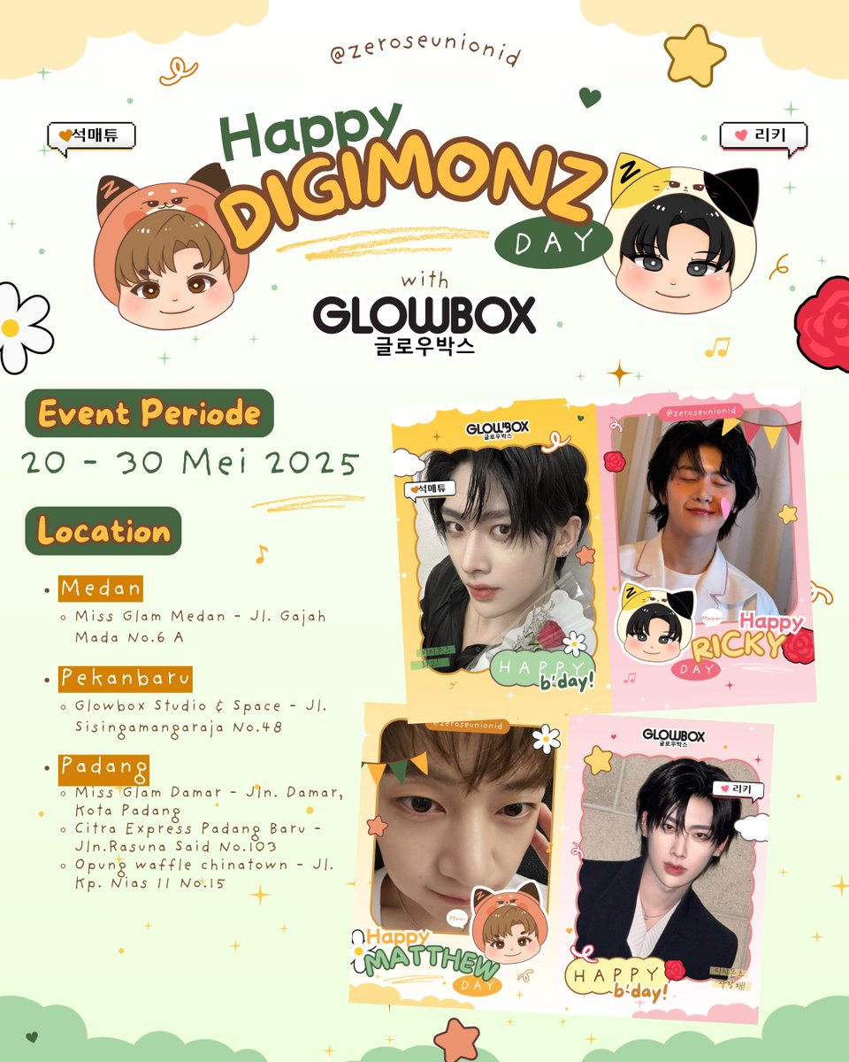🐱❝𝐇𝐚𝐩𝐩𝐲 𝐃𝐈𝐆𝐈𝐌𝐎𝐍𝐙 𝐃𝐚𝐲!❞🦊
Ricky &amp; Matthew Birthday Frame Event by <a href="/ZeroseUnionID/">ZeroseUnionID</a>
with GLOWBOX

🗓 20- 30 Mei 2025
📍Medan
📍Pekanbaru
📍Padang

#ZEROBASEONE #RICKY #SEOKMATTHEW #리키 #석매튜