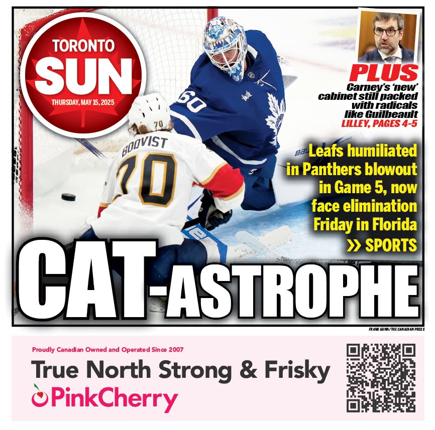 Toronto Sun (@thetorontosun) on Twitter photo CAT-ASTROPHE: Leafs humiliated in Panthers blowout in Game 5, now face elimination Friday in Florida.
Check out our front page for Thursday, May 15, 2025.
More from <a href="/koshtorontosun/">Terry Koshan 🇺🇦</a> here: torontosun.com/sports/hockey/… CAT-ASTROPHE: Leafs humiliated in Panthers blowout in Game 5, now face elimination Friday in Florida.
Check out our front page for Thursday, May 15, 2025.
More from <a href="/koshtorontosun/">Terry Koshan 🇺🇦</a> here: torontosun.com/sports/hockey/…