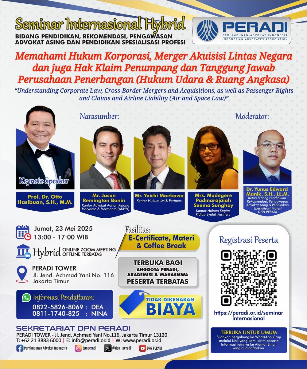 Seminar Internasional 
Perhimpunan Advokat Indonesia (PERADI) 
dengan Narasumber advokat Asing
secara Hybrid  (OFFLINE Terbatas) 

Jumat, 23 May 2025 

Ayo segera daftarkan diri anda, 
Klik link dibawah ini peradi.or.id/seminarinterna…