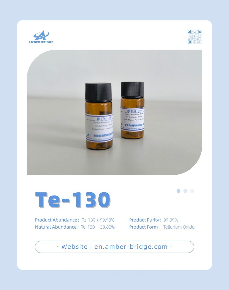AmberBridge888's tweet photo. Advancing diagnosis & therapy in #NuclearMedicine! High-purity Tellurium-130 (¹³⁰Te) is crucial for producing Iodine-131 (¹³¹I), vital for thyroid treatment & research. Partner with us for reliable ¹³⁰Te! #IsotopeTech #Te130 #I131 https://t.co/XEdZPbBbfb