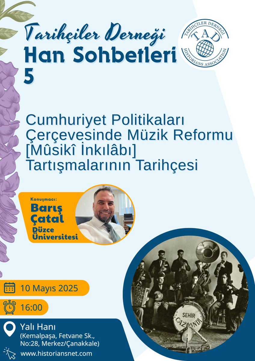 Tarihçiler Derneği’nin Han Sohbetleri başlıyor! İlk sohbet “Cumhuriyet Politikaları Çerçevesinde Müzik Reformu [Mûsikî İnkılâbı] Tartışmalarının Tarihçesi”  konu başlığı ile 10 Mayıs 2025 tarihinde Yalı Hanı’nda.
Detaylar afiştedir.
Davetlisiniz!