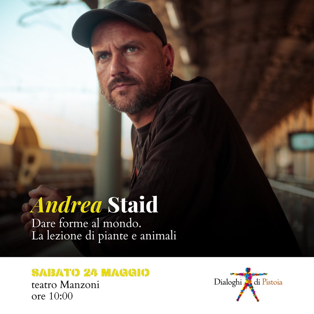 [Andrea Staid] Dare forme al mondo. La lezione di piante e animali
🗓 sabato 24 maggio, ore 10:00
📍 teatro Manzoni, Pistoia
🔖 info e biglietti: bit.ly/4ix4EAN
#DialoghiPistoia <a href="/staid_andrea/">andrea staid</a> <a href="/FondCaript/">Fondazione Caript</a> <a href="/Comune_Pistoia/">Comune di Pistoia</a>