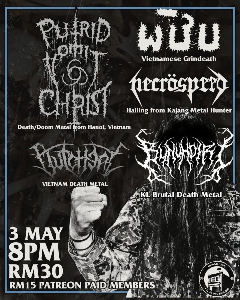 tonight w/ 
Putrid Vomit Christ, Wuu, Butchery, Necrospeed and Bunuhdiri. 

door open: 7.30pm
start: 8pm
rm30
rm15 (Patreon Paid Members)

patreon.com/rumahapi