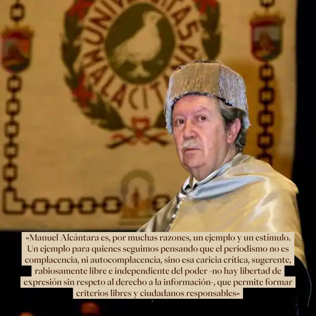 🗞️Hoy es el #díadelalibertaddeprensa. Como dijo Díaz Nosty en la laudatio a Manuel Alcántara, Doctor Honoris Causa por la UMA, «el periodismo es esa caricia crítica, rabiosamente libre e independiente del poder, que permite formar criterios libres y ciudadanos responsables...».