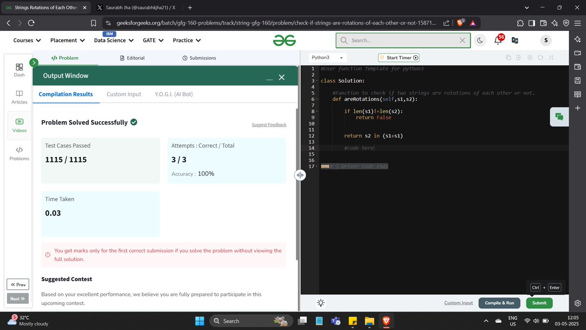 saurabhkjha21's tweet image. Day-20 of #gfg160 of DSA Challenge
Problem:-Strings Rotations of Each Other
#geekstreak2025 #geeksforgeeks #GFG #gfg160days