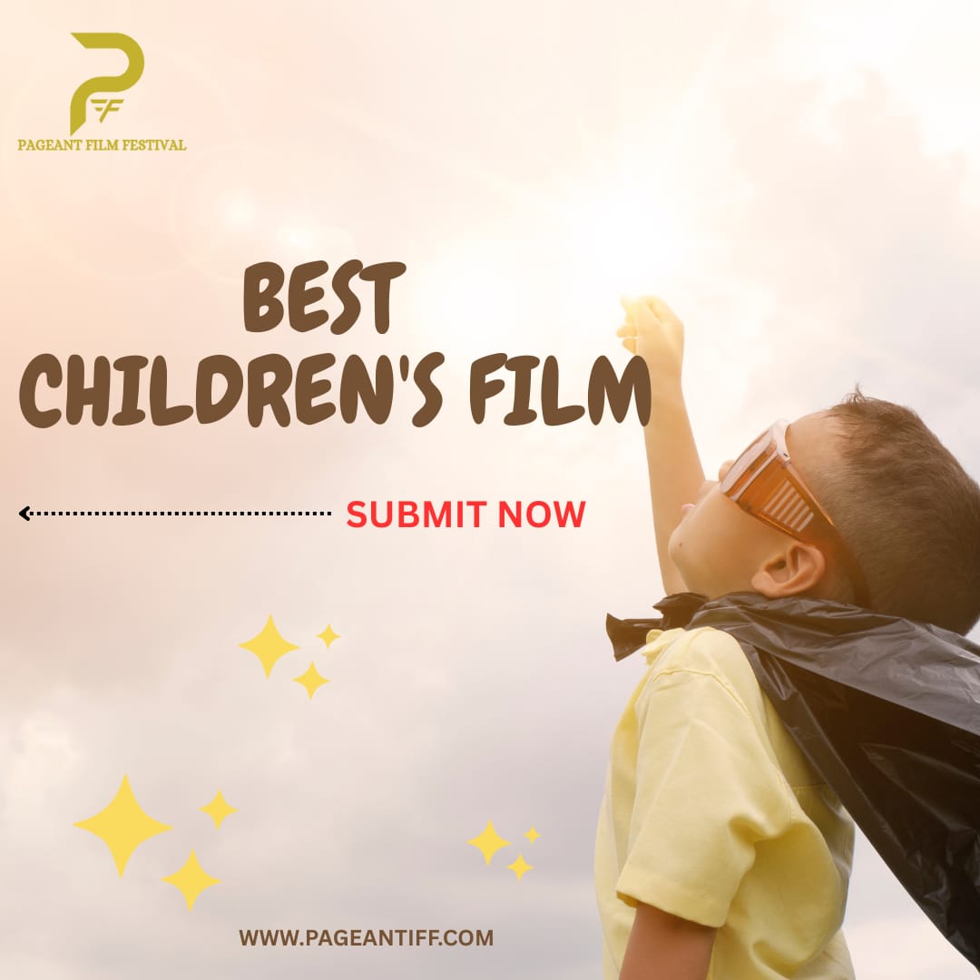 Every child’s dream begins with a story.
Let yours be the next award-winning film!
Submit now for Best Children's Film at pageanttiff.com