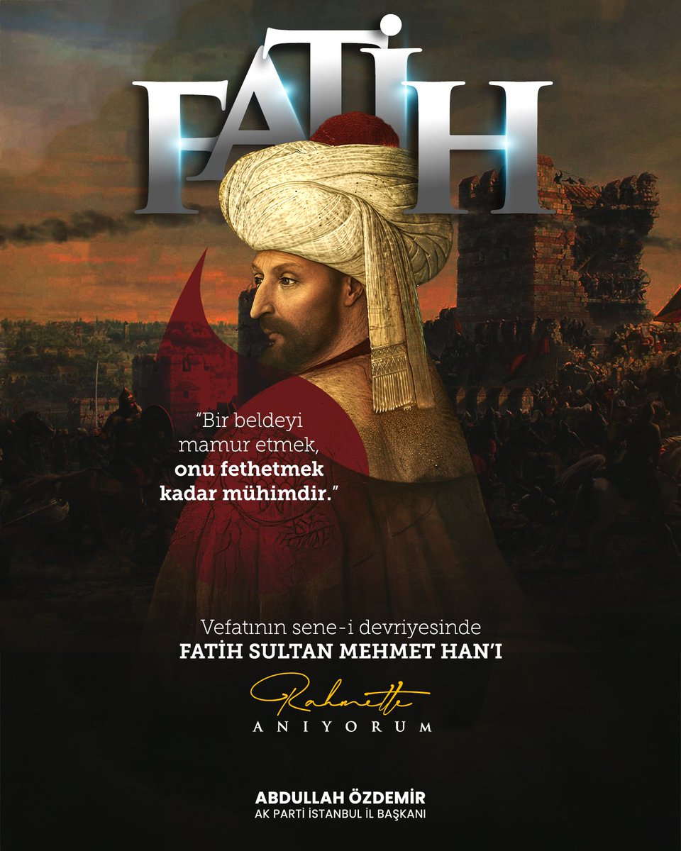 Cihanın kaderine mühür vuran, çağ açıp çağ kapatan büyük hükümdar, Fatih Sultan Mehmet Hân’ı, vefatının yıl dönümünde sonsuz bir minnet, derin bir hürmet ve rahmetle yâd ediyoruz.