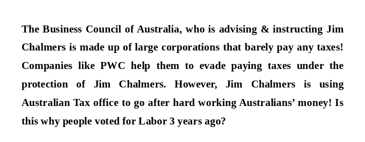 FreeWorld_4U's tweet photo. The Business Council of Australia, who is advising &amp; instructing Jim Chalmers is made up of large corporations that barely pay any taxes! Companies like PWC help them to evade paying taxes under the protection of Jim Chalmers. #auspol #auspol25 #Auspol2025 #ausvotes #AusVotes25 https://t.co/VYgni0xXOz