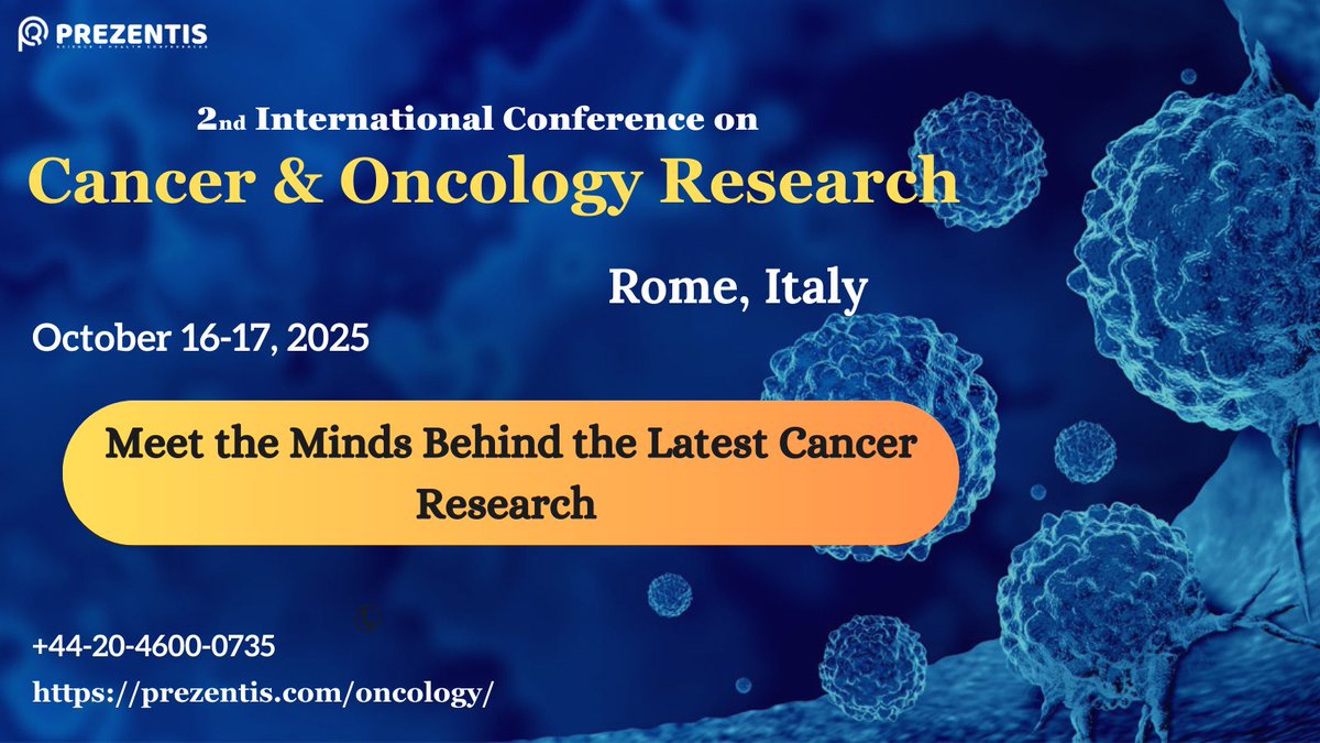 Network with the Foremost Experts in Oncology Research this October 16-17 in Rome, Italy.
Call for Abstract
prezentis.com/oncology/
#Leukemia #ChildhoodCancer #TargetedTherapy #Chemo #HeadandNeckCancer #NeuroOncology #CancerMetabolism