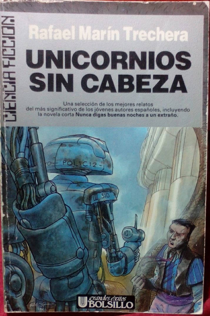 Libros que he leído en algún momento de mi vida: "Unicornios sin cabeza", de Rafael Marín.