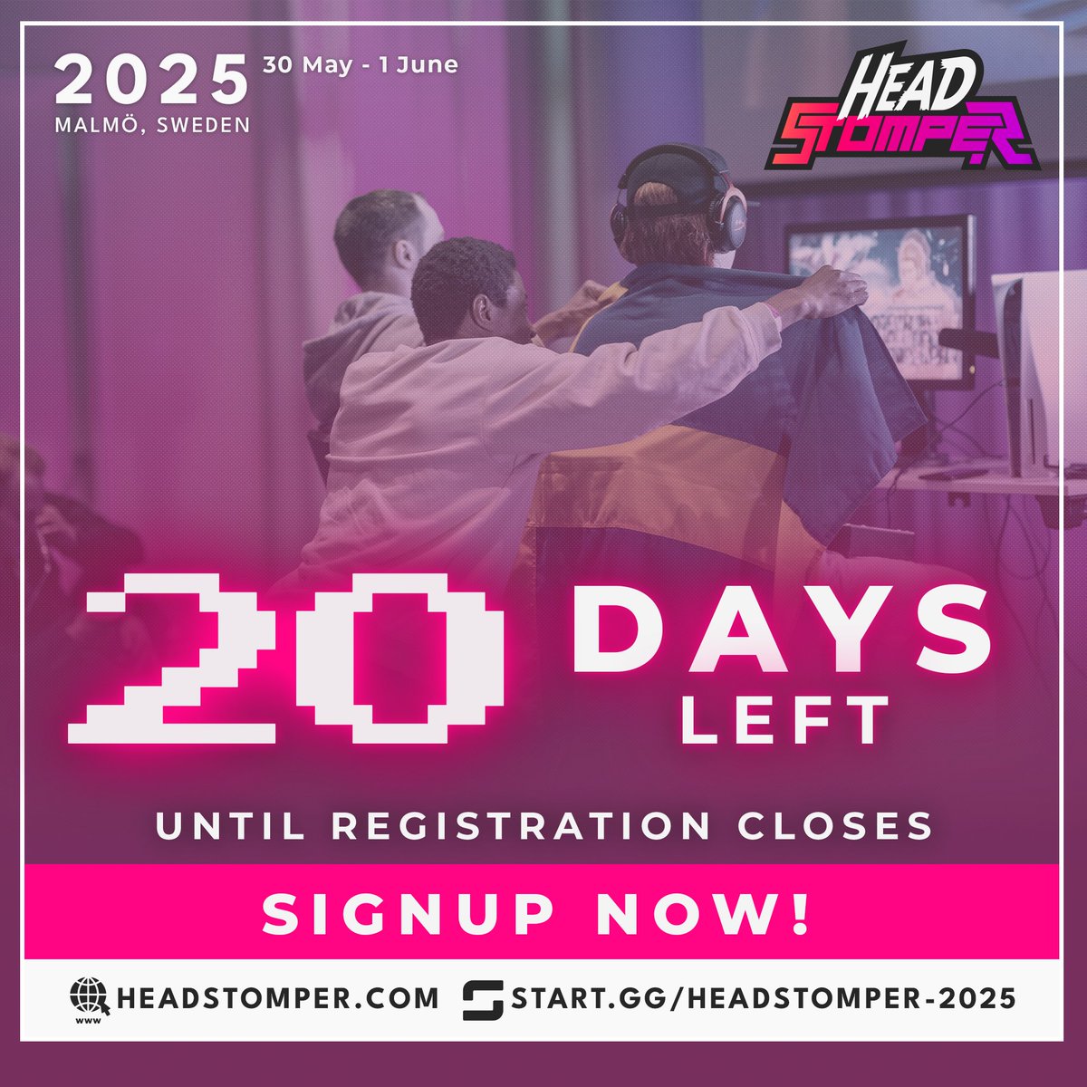 ⏳The event is getting closer and closer - and so is the signup deadline!⌛️

We’re thrilled to see so many of you already signed up, but if you haven’t yet, make sure to do before the registration ends!

Go tell all your friends! 🕹️🇸🇪

Sign up now: Start.gg/Headstomper-20…