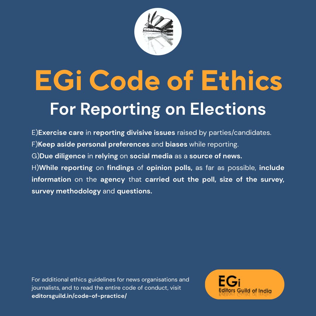 World Press Freedom Day | May 3

Elections are vital to our democracy. Amid noise and narratives, accuracy and fairness must guide our reporting.

Read EGI’s Code of Ethics.

Excerpted below: Guidelines for Reporting on Elections.

Entire Code at: editorsguild.in/code-of-practi…