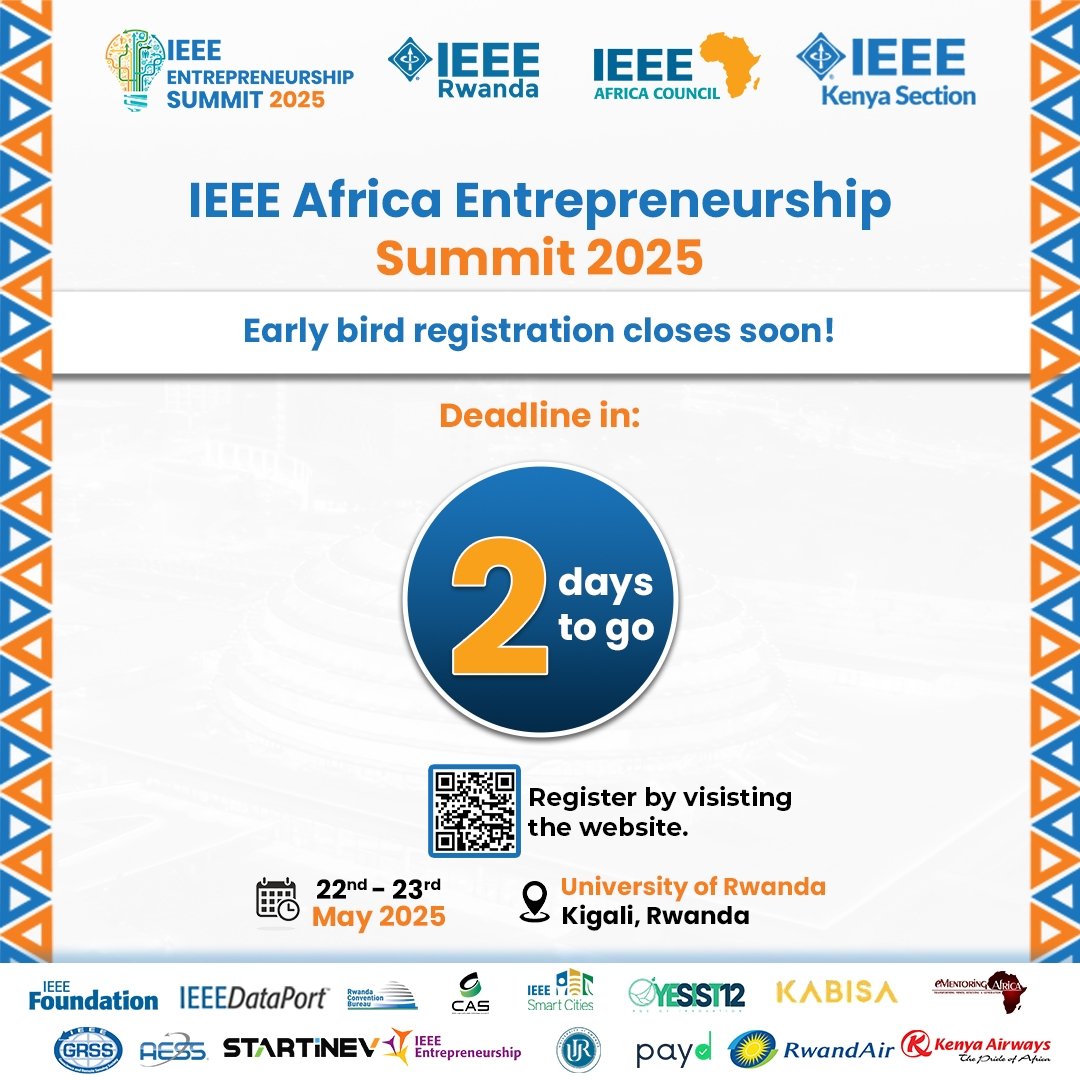 IEEE_Ent_Summit's tweet photo. ⏳Only 2 days left! ⏳
Have you registered yet?
Take advantage of our early bird registration for the IEEE Africa Entrepreneurship Summit 2025.

📅 May 22–23, 2025
📍 University of Rwanda, Kigali

Don’t miss out!!!
🔗 Register now:https://t.co/4B61UyUf8l https://t.co/2ihCMJOwW8