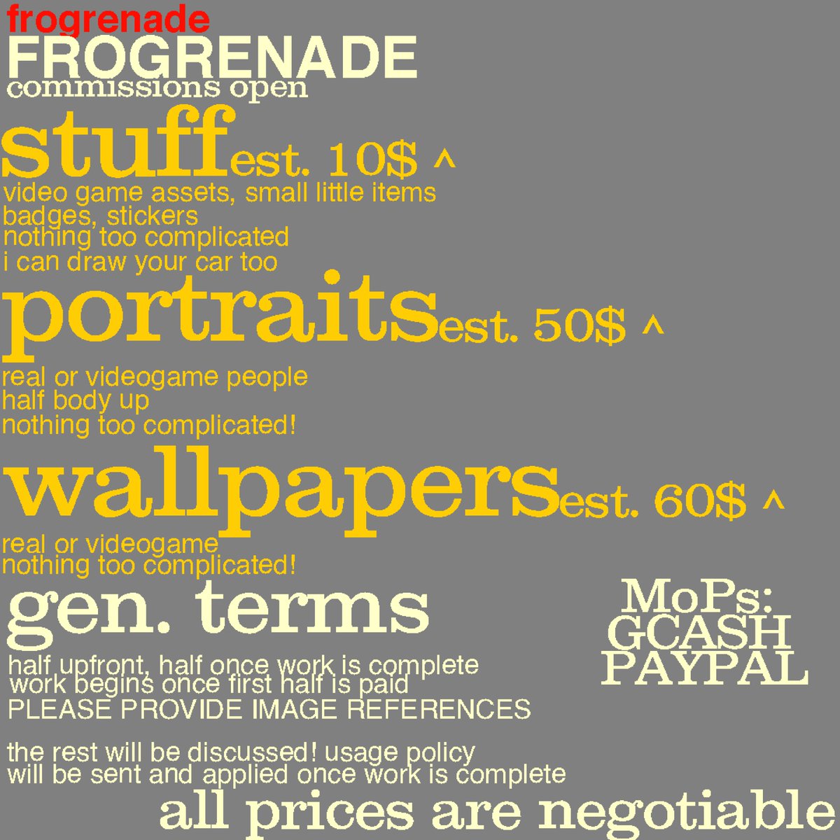 frogrenade's tweet image. COMMISSIONS SHEET

here&apos;s what i&apos;m offering! currently i have no max slots

contact me on discord : @frogrenade , or on email at frogemedia@gmail.com

thank you!!!

#pixelart #artph #commissions #commissionsopen