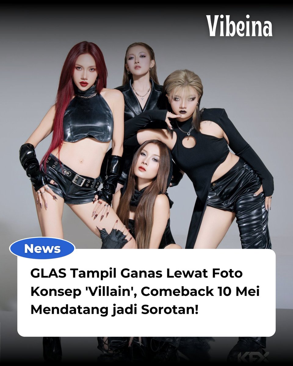 VibeinaOfficial's tweet photo. GLAS, an Indonesian girl group, will be making a comeback on May 10, 2025 with the single 'Villain'! https://t.co/YUSc4HjWLn