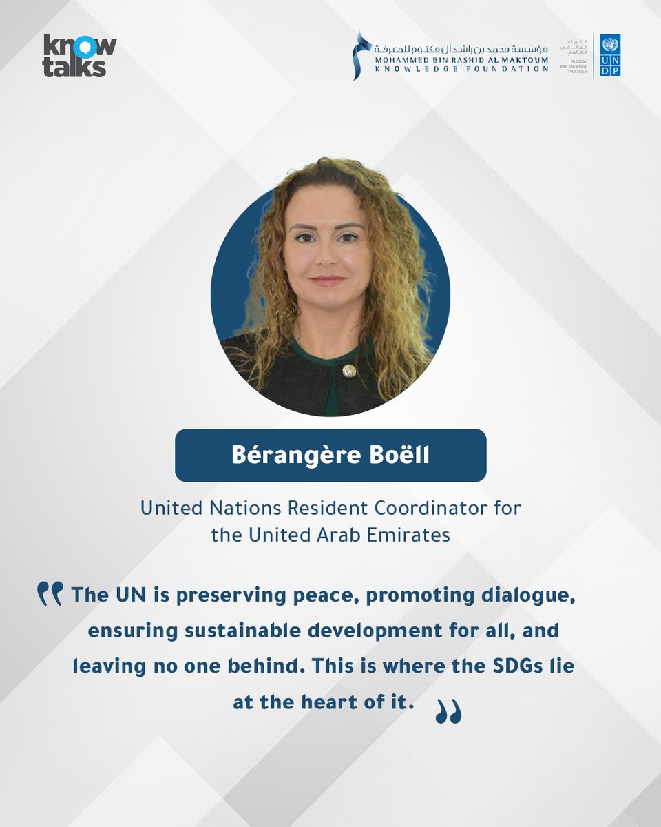 KnowSummit's tweet image. Berangere Boell: The UN is preserving peace, promoting dialogue, ensuring sustainable development for all, and leaving no one behind. This is where the SDGs lie at the heart of it.

#MBRF #KnowTalks #UNDP #Knowledge #UAE #ADIBF2025