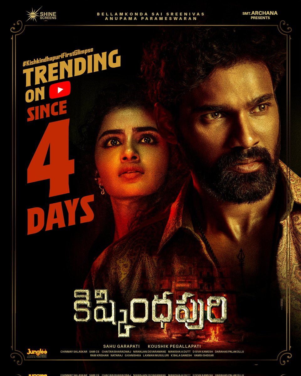 Shine Screens (@shine_screens) on Twitter photo #KishkindhapuriFirstGlimpse has been TRENDING ON YOUTUBE SINCE 4 DAYS 🔥
Get ready for a spine-chilling experience in theatres this monsoon 🥶
🔗 youtu.be/QqRT2YP10Fo
#Kishkindhapuri #BSS
<a href="/BSaiSreenivas/">Bellamkonda Sreenivas</a> <a href="/anupamahere/">Anupama Parameswaran</a> <a href="/Koushik_psk/">Koushik Pegallapati</a> <a href="/sahugarapati7/">Sahu Garapati</a> @Samcsmusic <a href="/chaitanmusic/">Chaitan Bharadwaj</a> #KishkindhapuriFirstGlimpse has been TRENDING ON YOUTUBE SINCE 4 DAYS 🔥
Get ready for a spine-chilling experience in theatres this monsoon 🥶
🔗 youtu.be/QqRT2YP10Fo
#Kishkindhapuri #BSS
<a href="/BSaiSreenivas/">Bellamkonda Sreenivas</a> <a href="/anupamahere/">Anupama Parameswaran</a> <a href="/Koushik_psk/">Koushik Pegallapati</a> <a href="/sahugarapati7/">Sahu Garapati</a> @Samcsmusic <a href="/chaitanmusic/">Chaitan Bharadwaj</a>