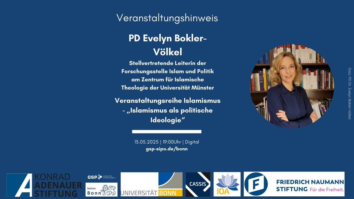 JungeGSP-Bonn (@jgsp_bonn) on Twitter photo 📅 Auftaktveranstaltung der digitalen Veranstaltungsreihe "Islamismus"
Erster Themenschwerpunkt: „Islamismus als politische Ideologie“
🗓️ Datum: 15.05.2025
🕚️ Uhrzeit: 19 Uhr
📍   Ort: Digital
ℹ️ Mehr Infos & Anmeldung: gsp-sipo.de/bonn
⚠️ Jetzt anmelden! 📅 Auftaktveranstaltung der digitalen Veranstaltungsreihe "Islamismus"
Erster Themenschwerpunkt: „Islamismus als politische Ideologie“
🗓️ Datum: 15.05.2025
🕚️ Uhrzeit: 19 Uhr
📍   Ort: Digital
ℹ️ Mehr Infos & Anmeldung: gsp-sipo.de/bonn
⚠️ Jetzt anmelden!